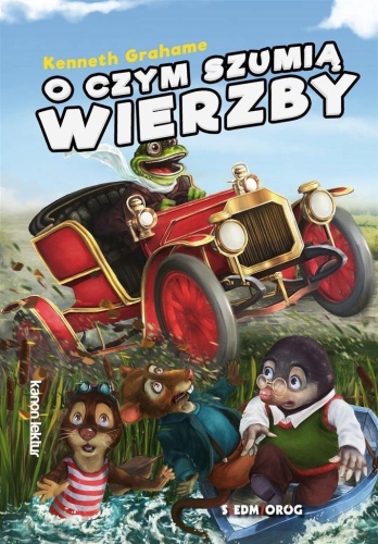 O czym szumią wierzby, Kenneth Grahame