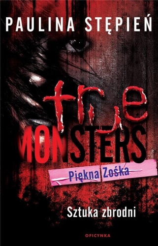 Piękna Zośka. Sztuka zbrodni, Paulina Stępień