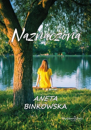 Naznaczona, Aneta Binkowska