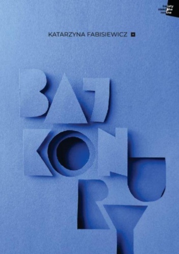 Bajkonury, Katarzyna Fabisiewicz