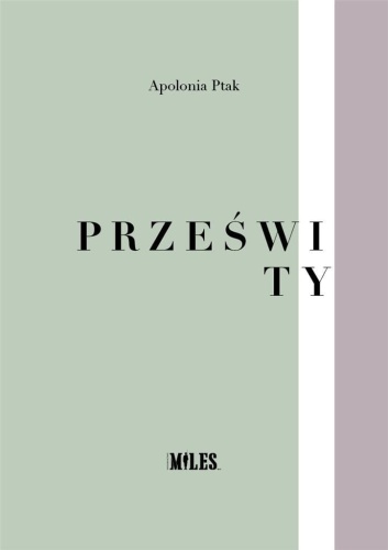 Prześwity, Apolonia Ptak