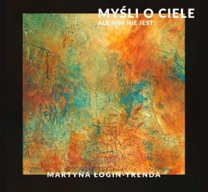 MYŚLI O CIELE, ALE NIM NIE JEST