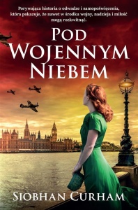 POD WOJENNYM NIEBEM, SIOBHAN CURHAM