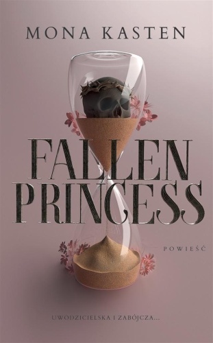 Fallen Princess, Mona Kasten, Anna Wziątek