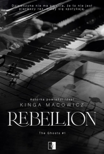 Rebellion, Kinga Macowicz