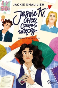 JESSIE K. CHCE CZEGOŚ WIĘCEJ