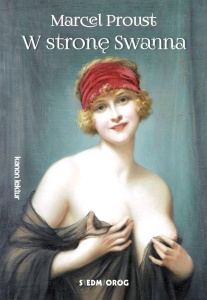 W STRONĘ SWANNA, MARCEL PROUST