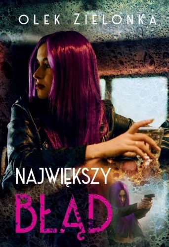 Największy błąd, Olek Zielonka