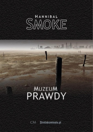Muzeum Prawdy, Hannibal Smoke