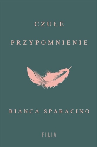 Czułe przypomnienie, Bianca Sparacino