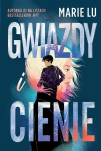 GWIAZDY I CIENIE, MARIE LU, ZUZANNA BYCZEK
