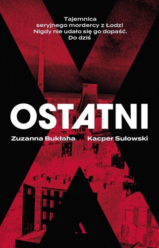 Ostatni, Zuzanna Bukłaha, Kacper Sulowski