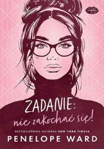 ZADANIE: NIE ZAKOCHAĆ SIĘ!, PENELOPE WARD