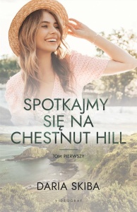 SPOTKAJMY SIĘ NA CHESTNUT HILL T.1, DARIA SKIBA