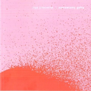 ZAMAWIAMY GOFRY, OLGA JUSKOWIAK