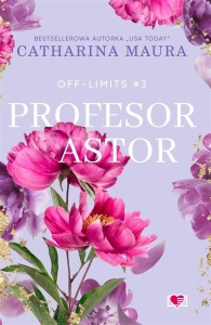 OFF-LIMITS T.3 PROFESOR ASTOR, CATHARINA MAURA