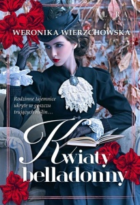 KWIATY BELLADONNY, WERONIKA WIERZCHOWSKA
