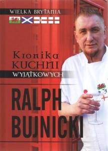 KRONIKA KUCHNI WYJĄTKOWYCH, RALPH BUJNICKI