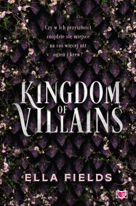 KINGDOM OF VILLAINS, ELLA FIELDS