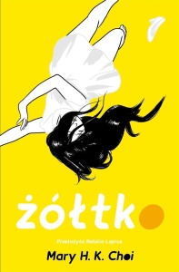ŻÓŁTKO, MARY H. K. CHOI, NATALIA LAPRUS