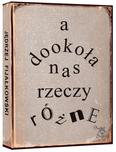 A dookoła nas rzeczy różne, Jędrzej Fijałkowski