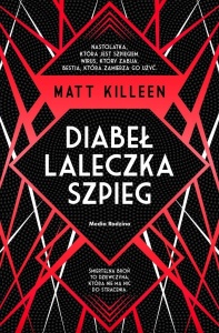 DIABEŁ, LALECZKA, SZPIEG, MATT KILLEEN