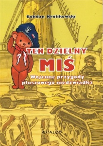 TEN DZIELNY MIŚ, BOHDAN KRÓLIKOWSKI