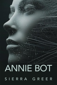 ANNIE BOT, SIERRA GREER