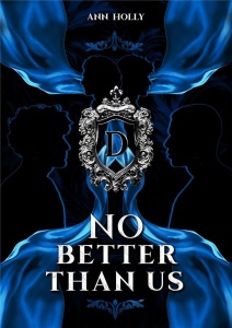 NO BETTER THAN US, ANN HOLLY