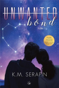 UNWANTED BOND T.1, K.M. SERAFIN