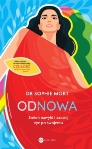 ODNOWA. ZMIEŃ NAWYKI I ZACZNIJ ŻYĆ PO SWOJEMU