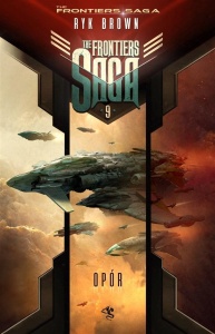 THE FRONTIERS SAGA T.9 OPÓR, RYK BROWN