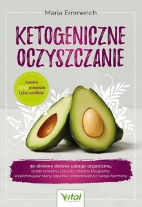 KETOGENICZNE OCZYSZCZANIE, MARIA EMMERICH