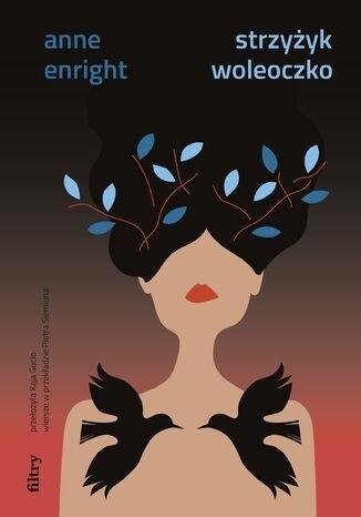 Strzyżyk woleoczko, Anne Enright