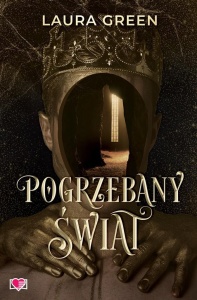 POGRZEBANY ŚWIAT, LAURA GREEN