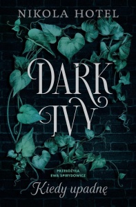 DARK IVY. KIEDY UPADNĘ, NIKOLA HOTEL