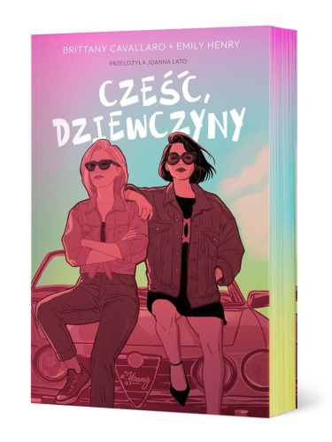 Cześć, dziewczyny, Brittany Cavallaro, Emily Henry