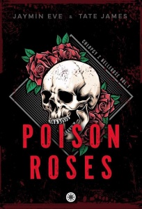 POISON ROSES, JAYMIN EVE, TATE JAMES