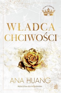 WŁADCY GRZECHU T.3 WŁADCA CHCIWOŚCI, ANA HUANG