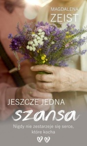 JESZCZE JEDNA SZANSA, MAGDALENA ZEIST