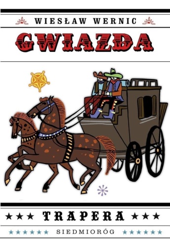 Gwiazda Trapera, Wiesław Wernic