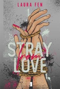 STRAY FROM LOVE, LAURA FEN