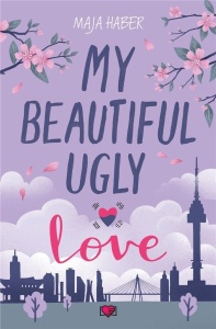 MY BEAUTIFUL UGLY LOVE, MAJA HABER