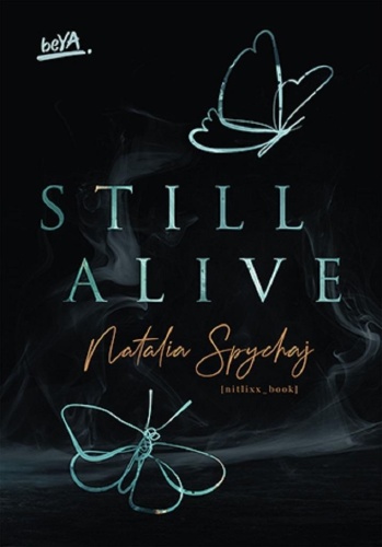 Still Alive, Natalia Spychaj