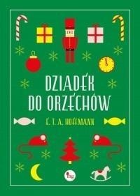DZIADEK DO ORZECHÓW, E.T.A. HOFFMANN