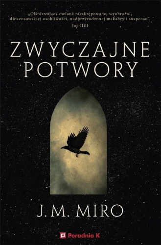 Zwyczajne potwory, J.M. Miro