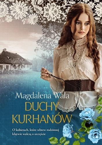 Duchy kurhanów, Wala Magdalena