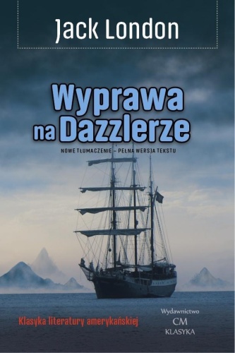 Wyprawa na Dazzlerze, Jack London