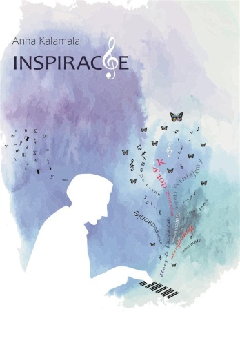 Inspiracje, Anna Kalamala