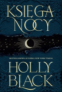 KSIĘGA NOCY, HOLLY BLACK, STANISŁAW KROSZCZYŃSKI